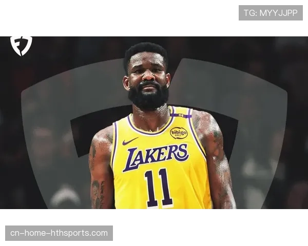 湖人艾顿高效吃饼 内线终结能力提升控场效率